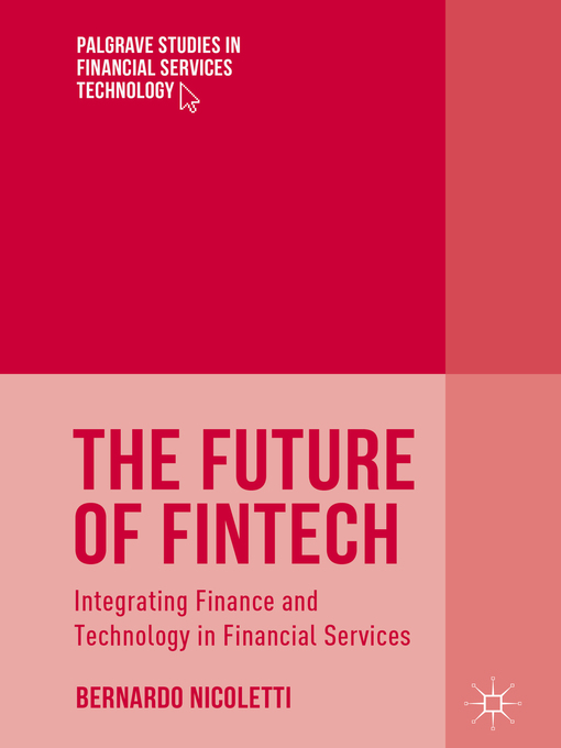 Title details for The Future of FinTech by Bernardo Nicoletti - Available